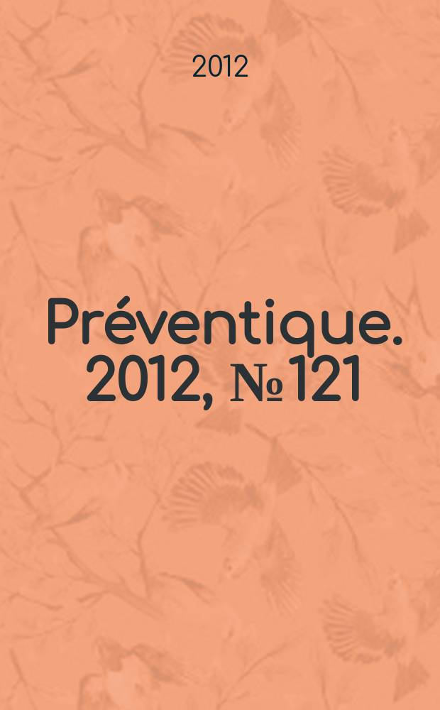 Préventique. 2012, № 121
