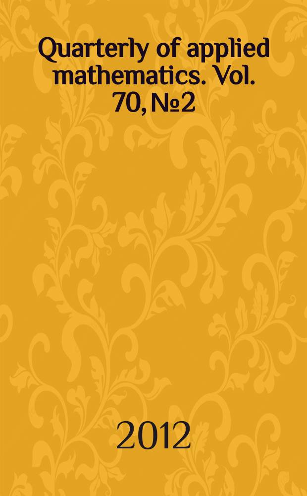 Quarterly of applied mathematics. Vol. 70, № 2