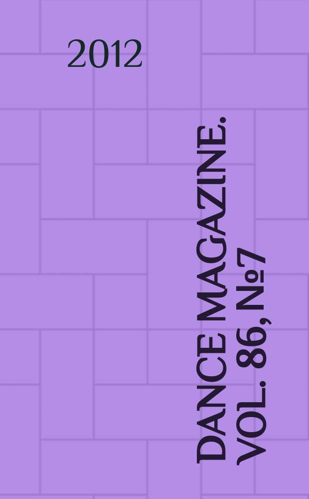 Dance magazine. Vol. 86, № 7