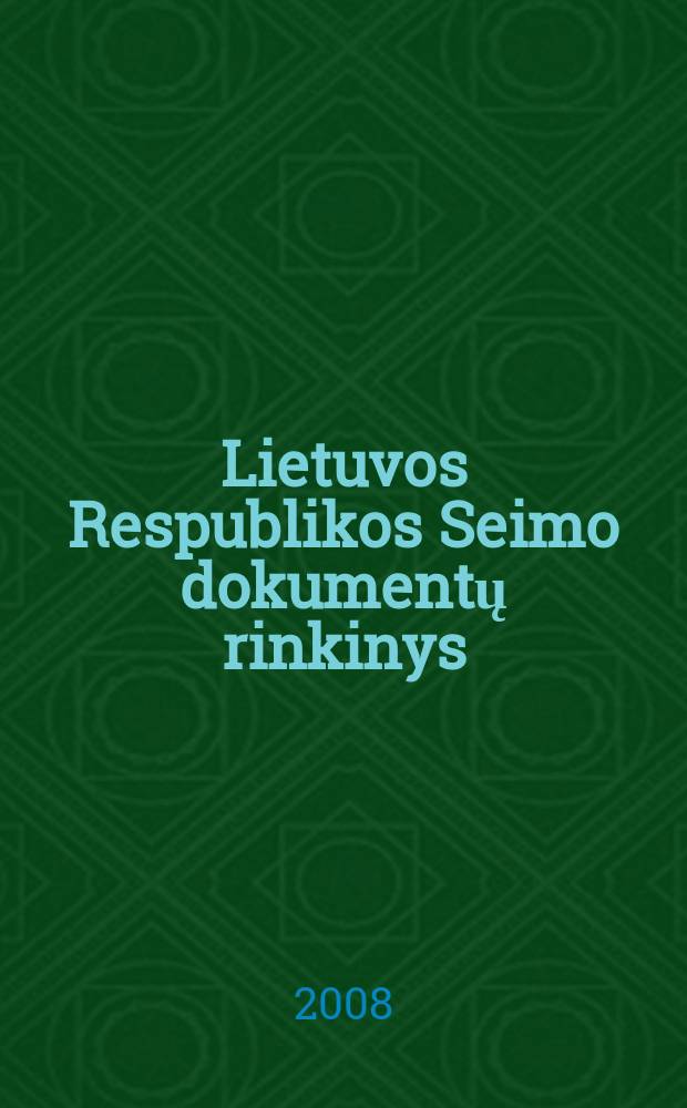 Lietuvos Respublikos Seimo dokumentų rinkinys : Respublikos Prezidento dekretai Konstitucinio Teismo nutarimai. 8 (41)