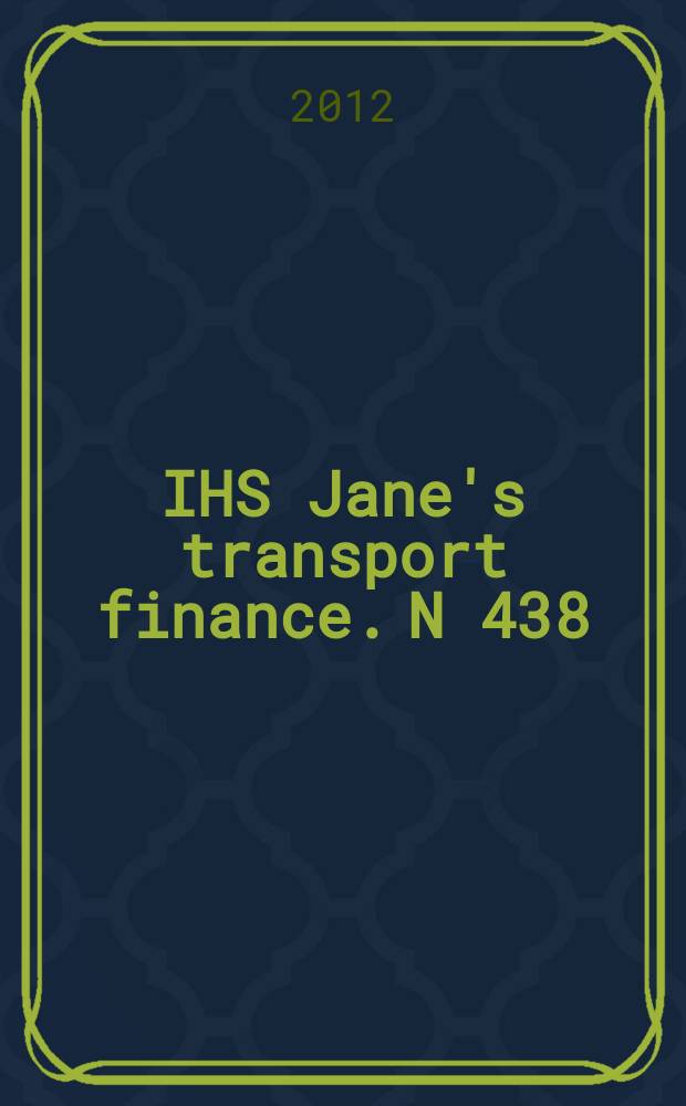 IHS Jane's transport finance. N 438