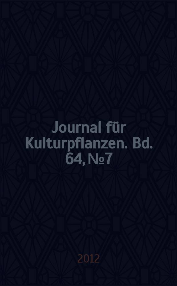 Journal für Kulturpflanzen. Bd. 64, № 7