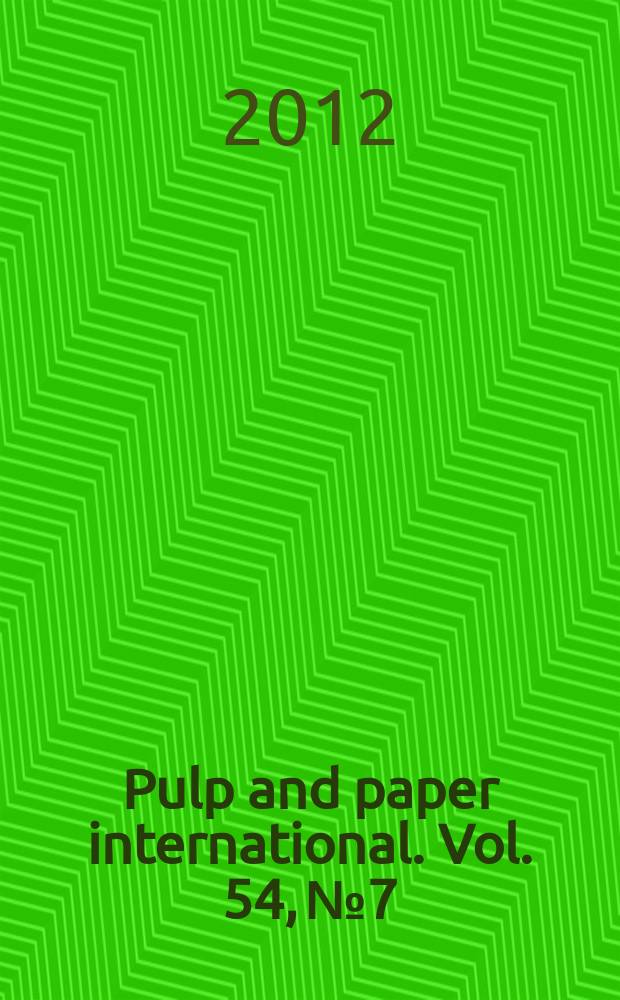 Pulp and paper international. Vol. 54, № 7
