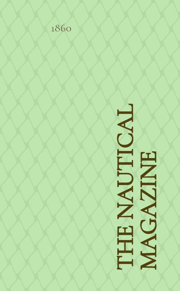 The Nautical magazine : A magazine for those interested in ships and the see. Vol. 29, № 2