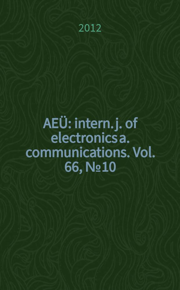 AE&Uuml; : intern. j. of electronics a. communications. Vol. 66, № 10