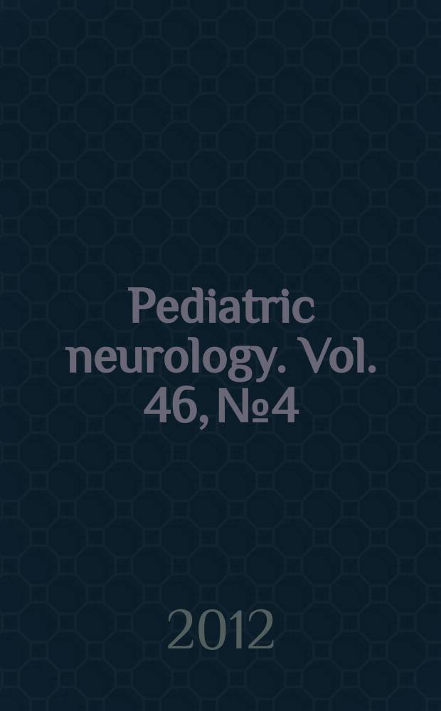 Pediatric neurology. Vol. 46, № 4