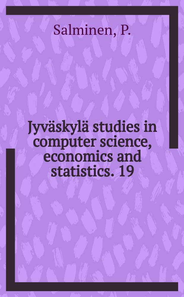 Jyväskylä studies in computer science, economics and statistics. 19 : Descriptive and prescriptive modelling of preferences...