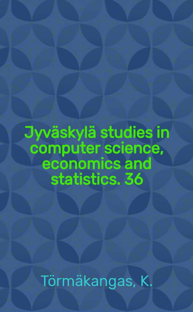 Jyväskylä studies in computer science, economics and statistics. 36 : A general approach to matrix...