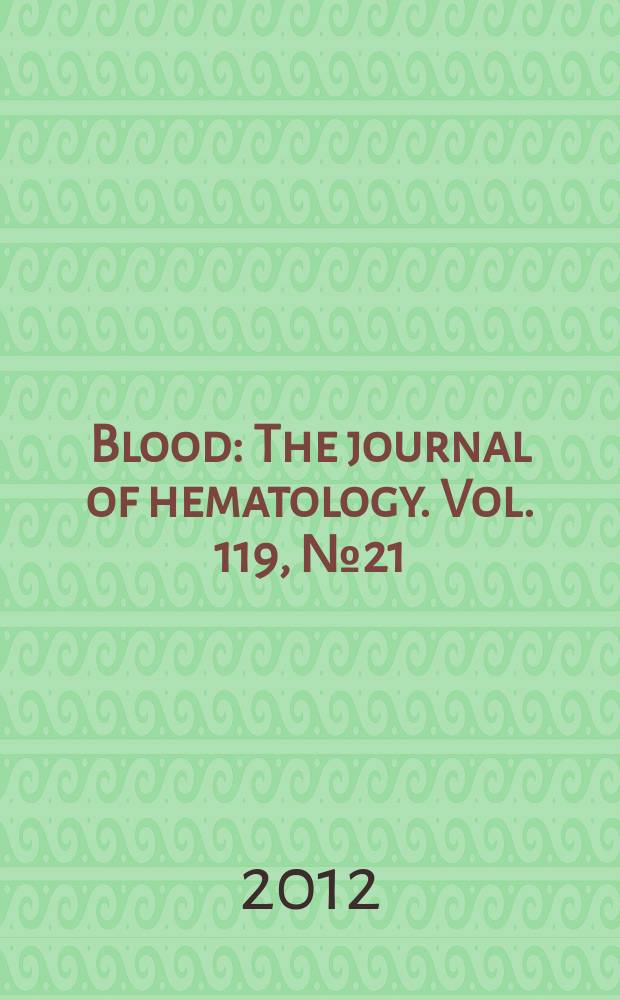 Blood : The journal of hematology. Vol. 119, № 21