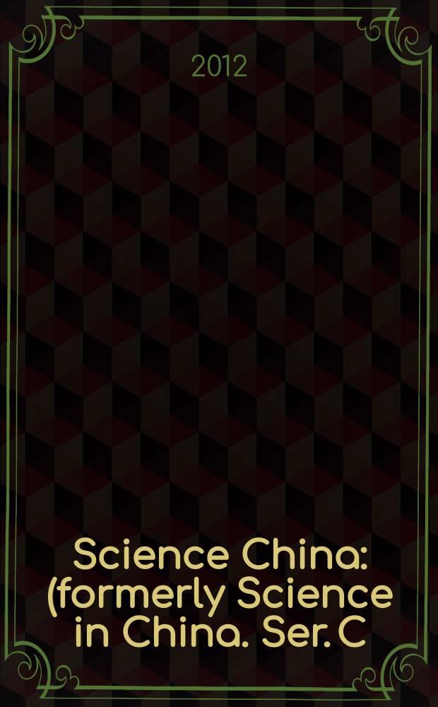 Science China : (formerly Science in China. Ser. C: Life sciences). Vol. 55, № 4