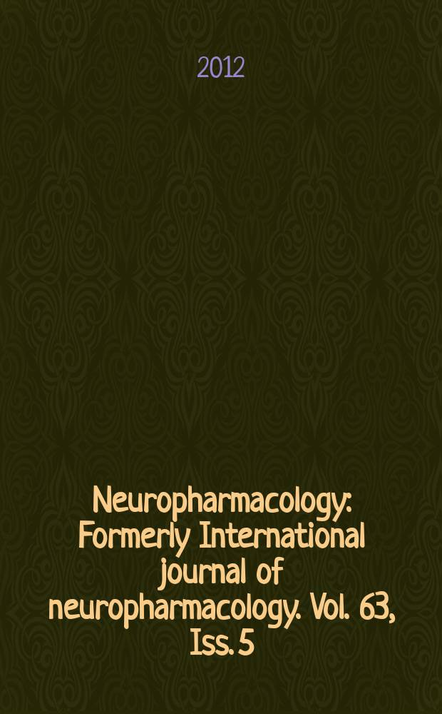 Neuropharmacology : Formerly International journal of neuropharmacology. Vol. 63, Iss. 5