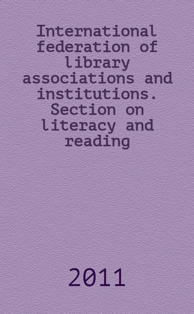 International federation of library associations and institutions. Section on literacy and reading = Международная Федерация библиотечных ассоциаций