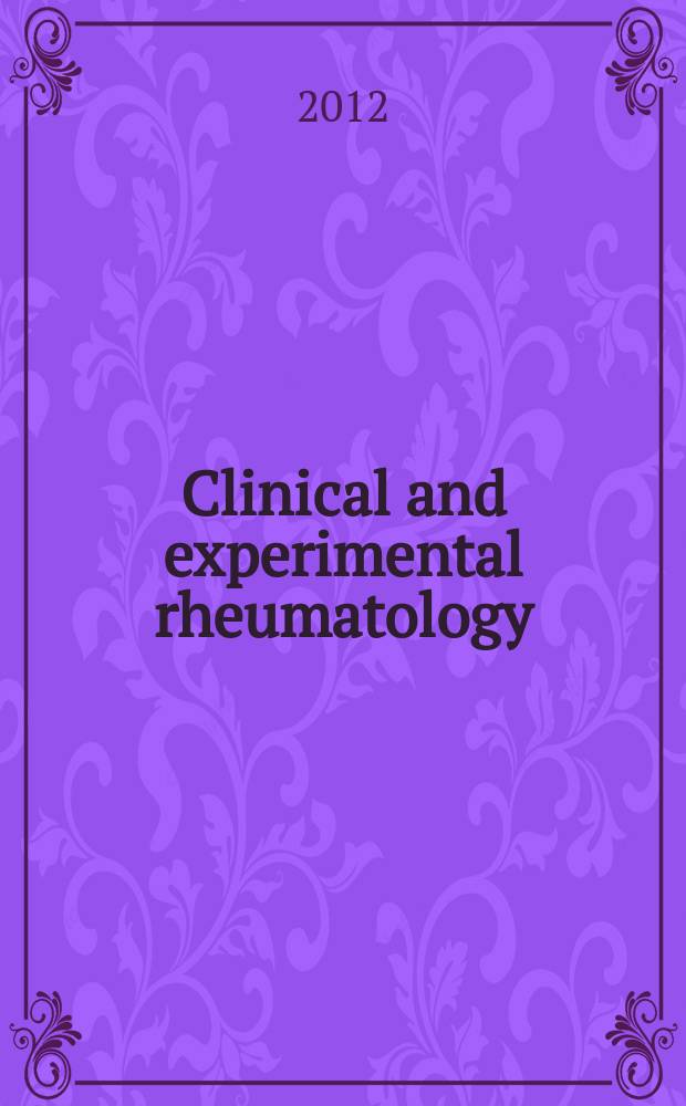 Clinical and experimental rheumatology : An Intern. j. of rheumatic a. connective tissue diseases. Vol. 30, № 4