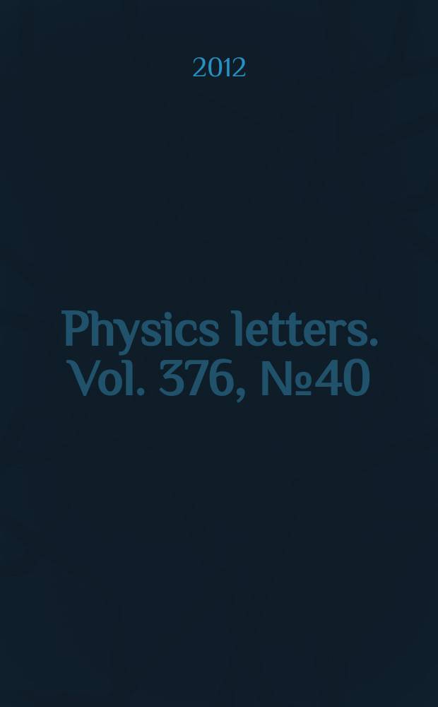 Physics letters. Vol. 376, № 40/41