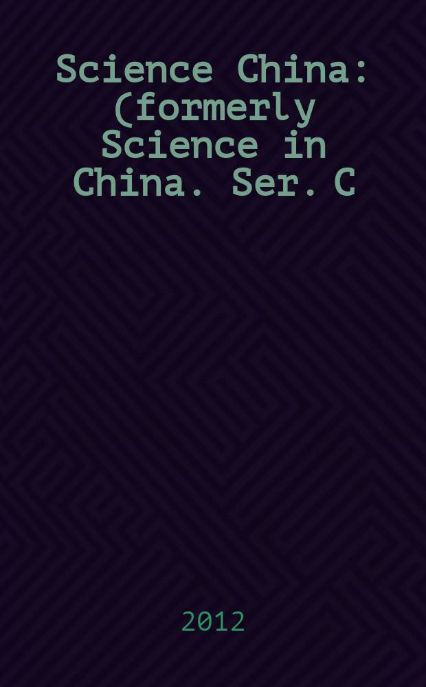 Science China : (formerly Science in China. Ser. C: Life sciences). Vol. 55, № 7