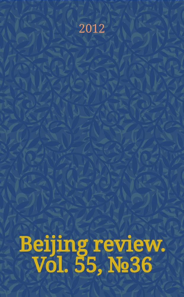 Beijing review. Vol. 55, № 36