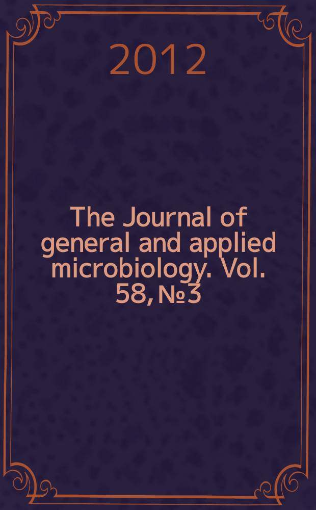 The Journal of general and applied microbiology. Vol. 58, № 3