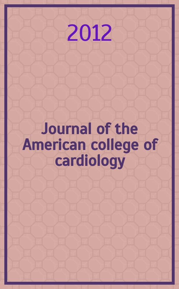 Journal of the American college of cardiology : JACC. Vol. 60, № 9