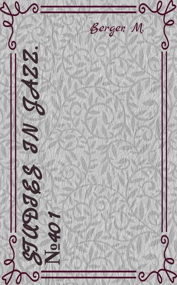 Studies in jazz. № 40 [1] : Benny Carter