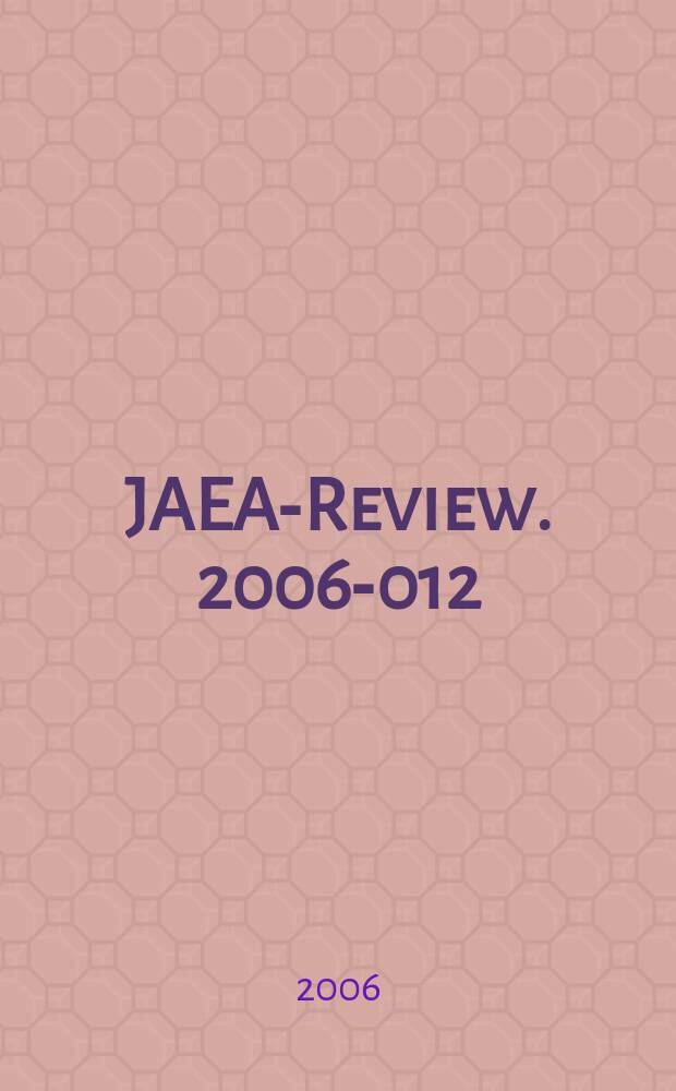 JAEA-Review. 2006-012 : Progress of Nuclear safety research, 2005