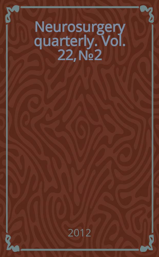 Neurosurgery quarterly. Vol. 22, № 2