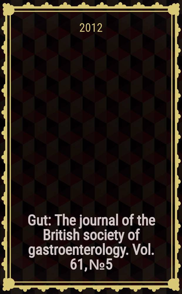 Gut : The journal of the British society of gastroenterology. Vol. 61, № 5