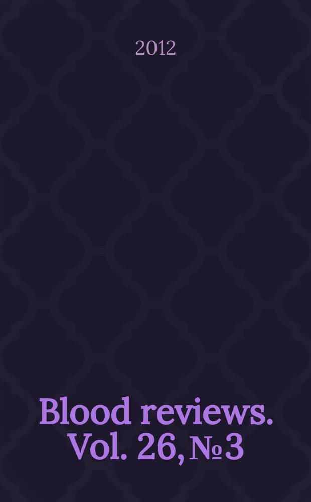 Blood reviews. Vol. 26, № 3
