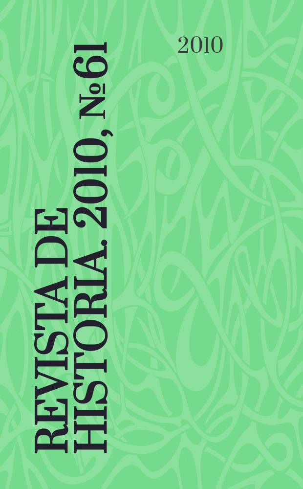 Revista de historia. 2010, № 61/62