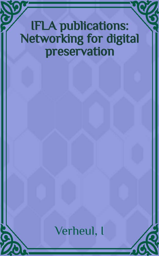 IFLA publications : Networking for digital preservation