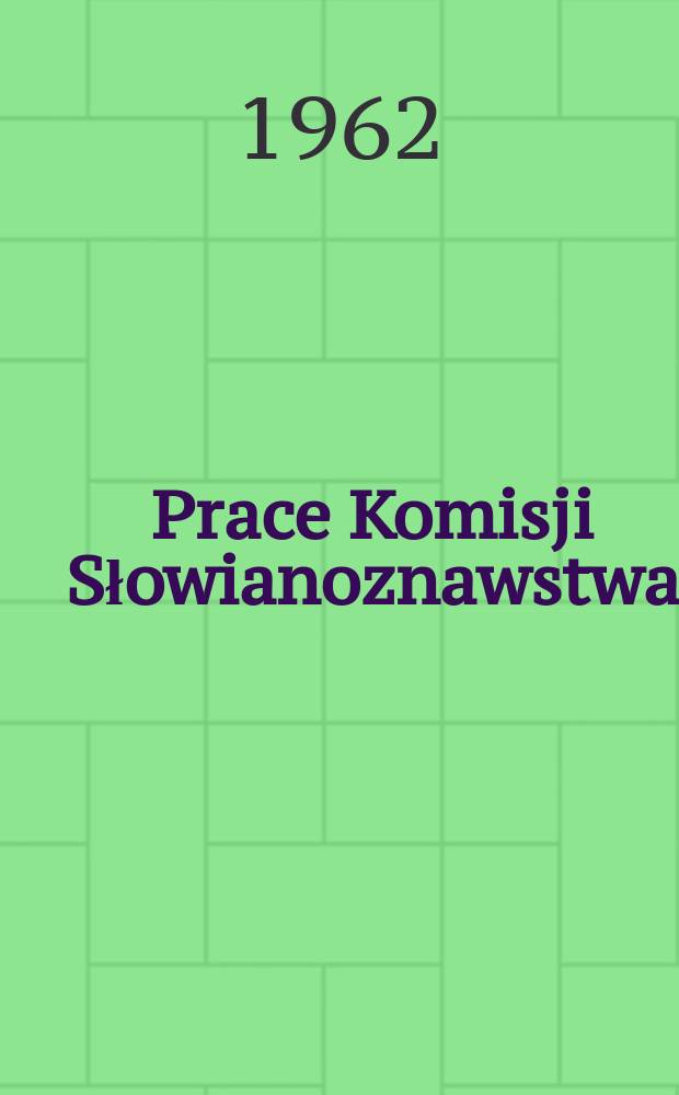 Prace Komisji Słowianoznawstwa