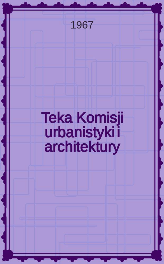 Teka Komisji urbanistyki i architektury
