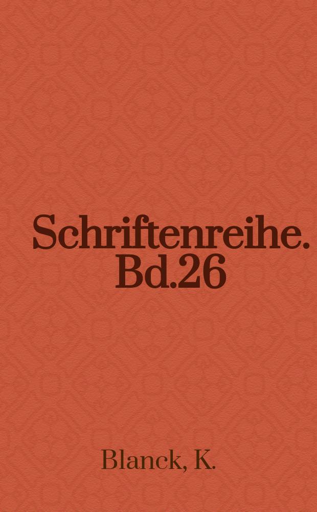 Schriftenreihe. Bd.26 : Die Europ&auml;ische Sicherheits...