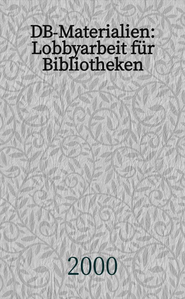 DBI- Materialien : Lobbyarbeit für Bibliotheken