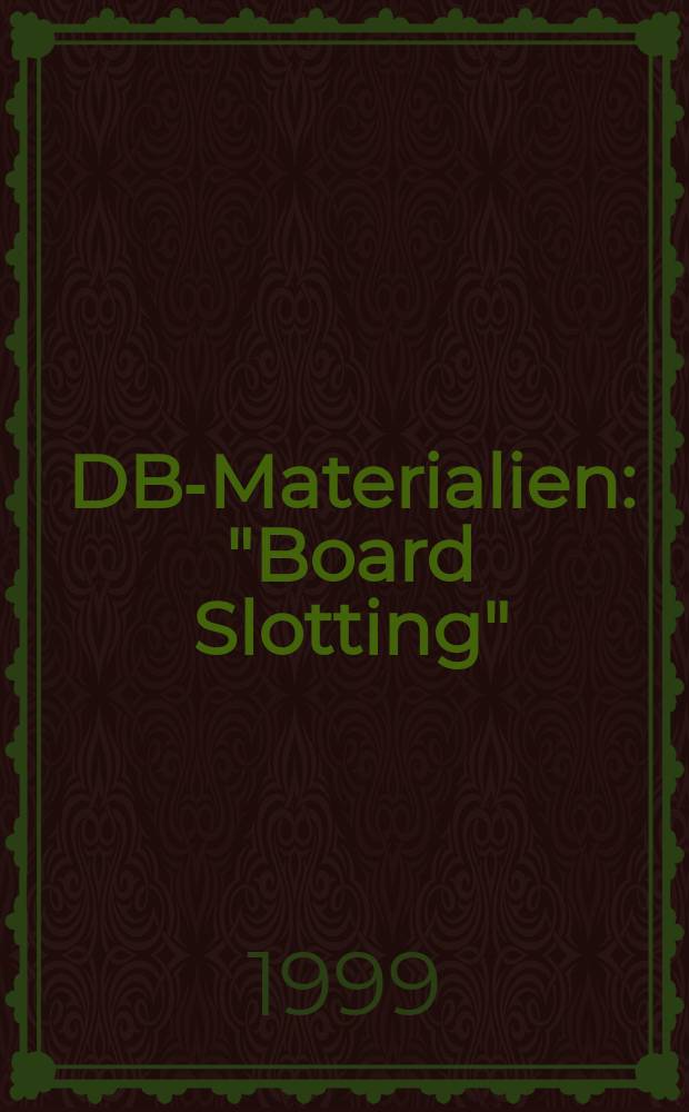 DBI- Materialien : "Board Slotting"