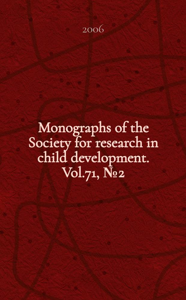 Monographs of the Society for research in child development. Vol.71, №2(284) : Foundations for self-awareness: an exploration through autism