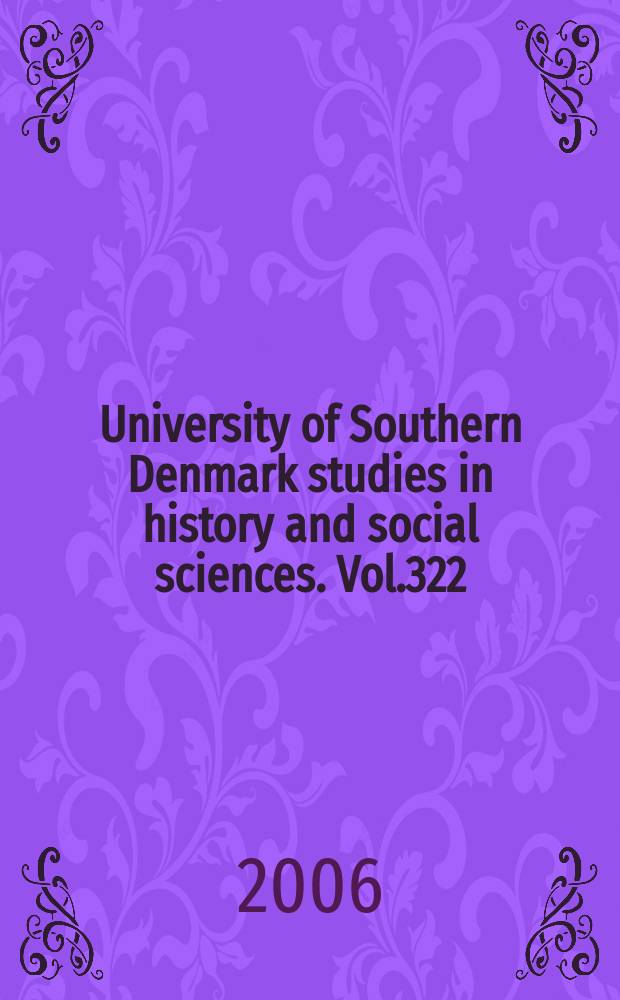 University of Southern Denmark studies in history and social sciences. Vol.322 : Arveguldet