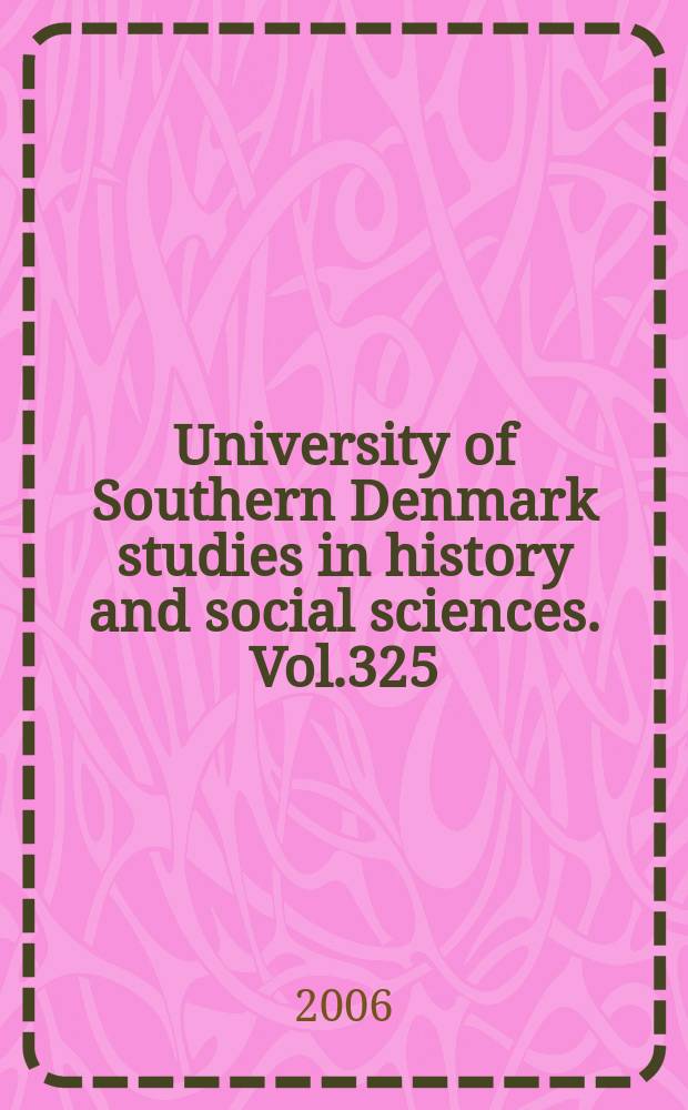 University of Southern Denmark studies in history and social sciences. Vol.325 : Retf&aelig;rdig krig