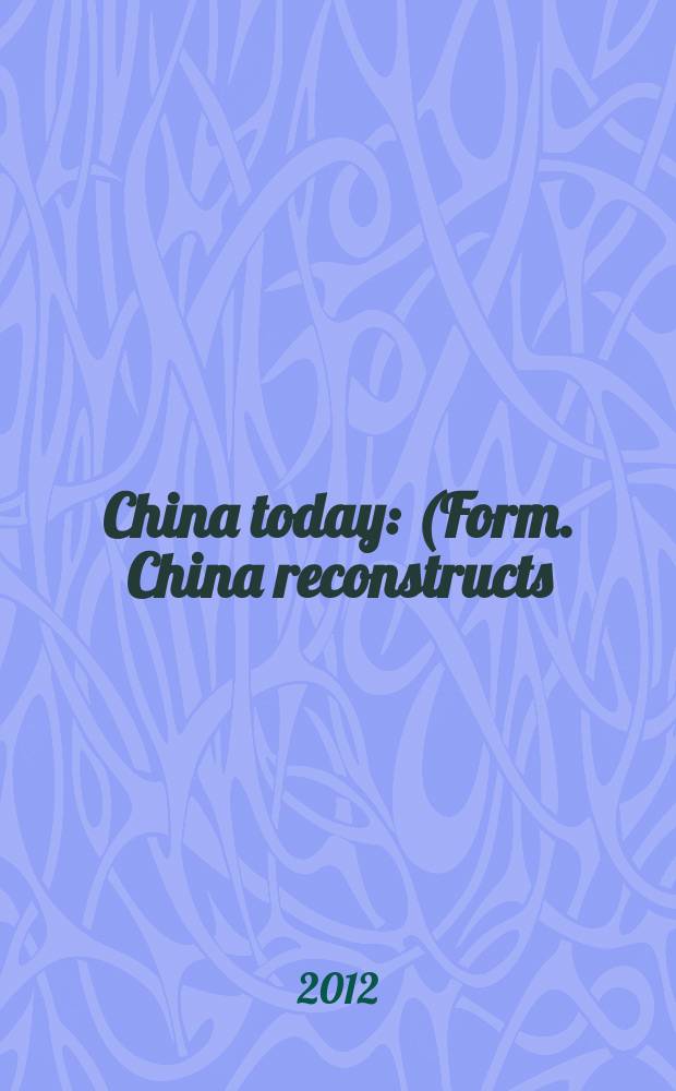 China today : (Form. China reconstructs). Vol. 61, № 8