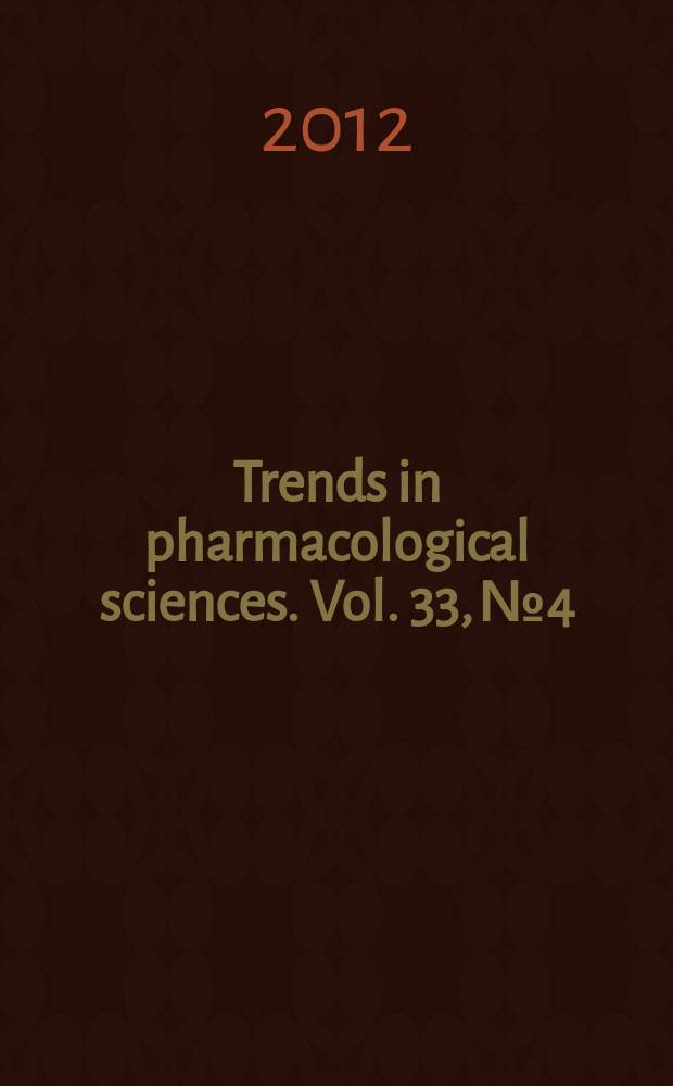 Trends in pharmacological sciences. Vol. 33, № 4