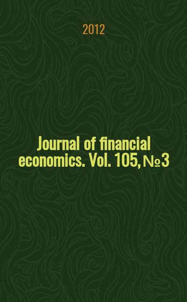 Journal of financial economics. Vol. 105, № 3