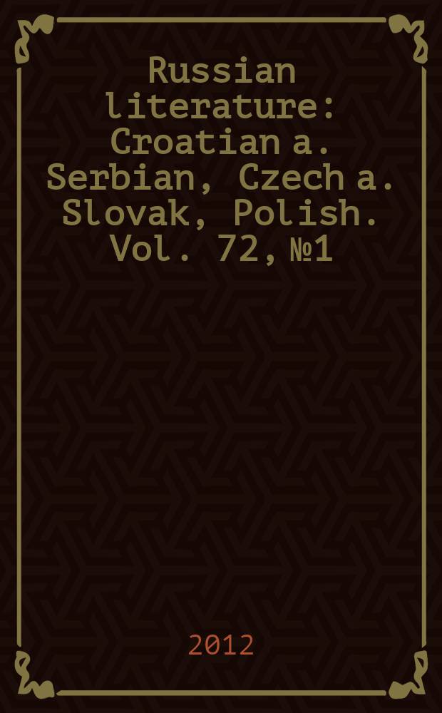 Russian literature : Croatian a. Serbian, Czech a. Slovak, Polish. Vol. 72, № 1