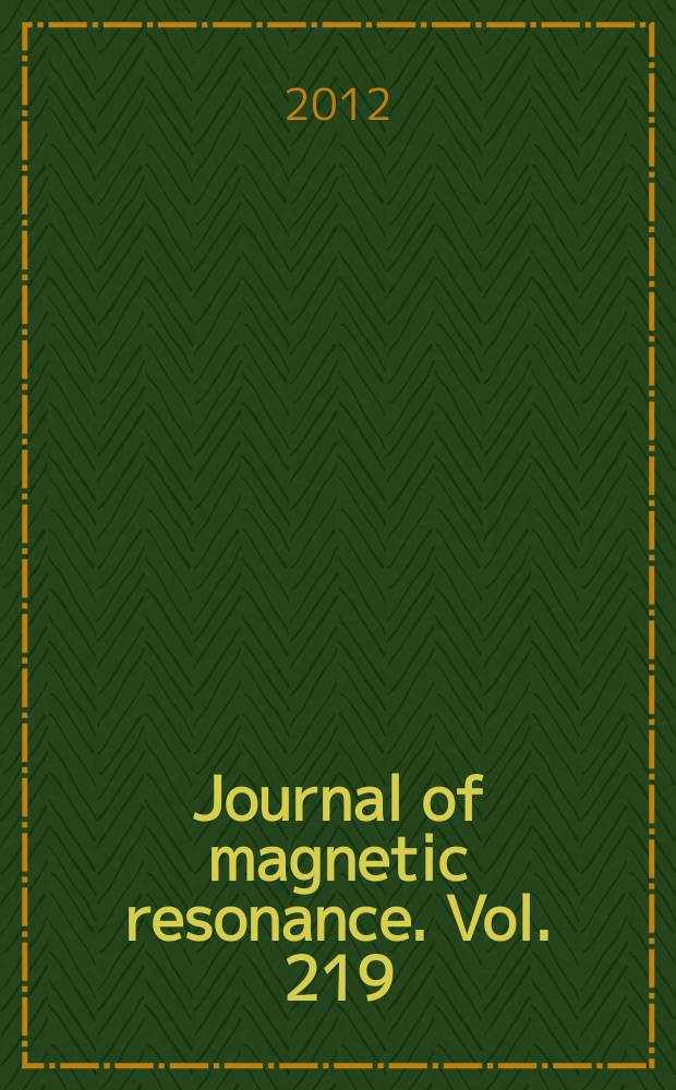 Journal of magnetic resonance. Vol. 219