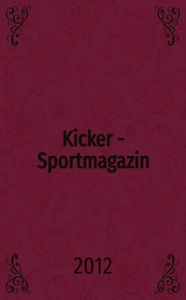 Kicker - Sportmagazin : Deutschlands grösste Sportzeitung. 2012, № 80