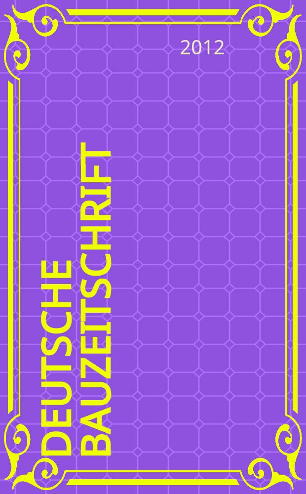 Deutsche Bauzeitschrift : Architektur, Entwurf, Detail. 2012, № 9