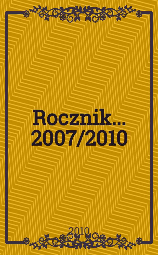 Rocznik ... 2007/2010