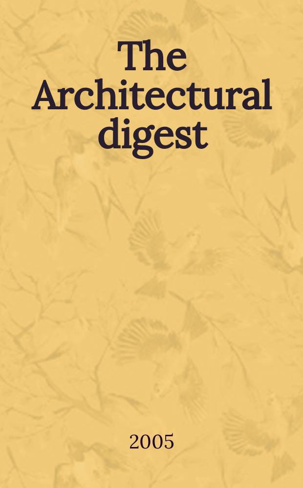 The Architectural digest : A pictorial digest of outstanding architecture, interior decorating and landscaping Established 1920. Vol.62, №6