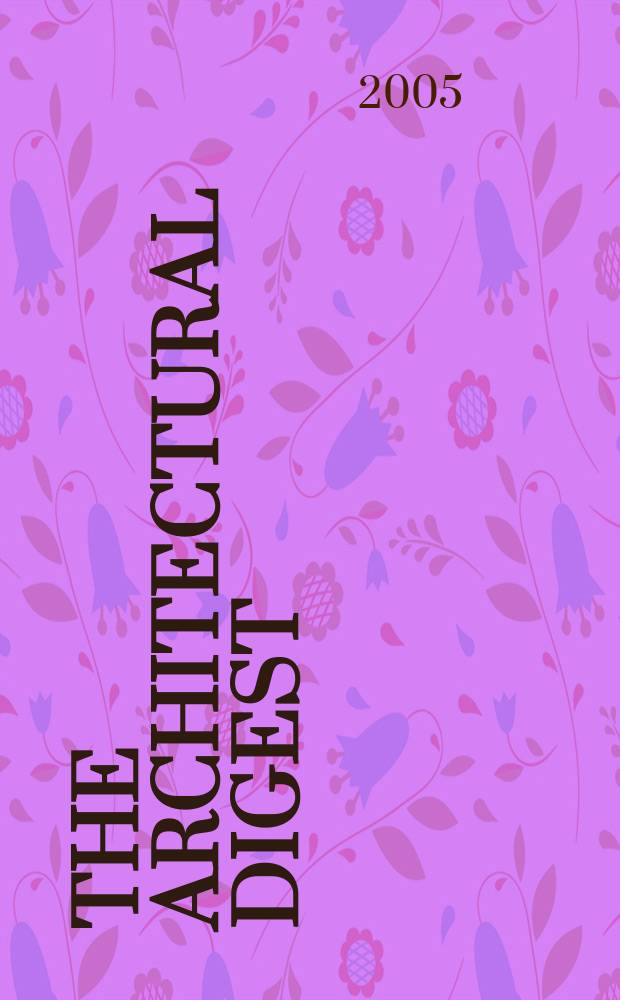 The Architectural digest : A pictorial digest of outstanding architecture, interior decorating and landscaping Established 1920. Vol.64, №3