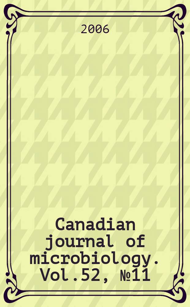 Canadian journal of microbiology. Vol.52, №11