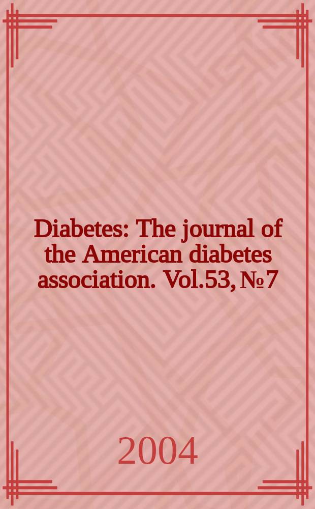 Diabetes : The journal of the American diabetes association. Vol.53, №7