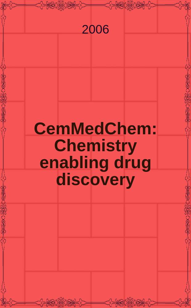CemMedChem : Chemistry enabling drug discovery